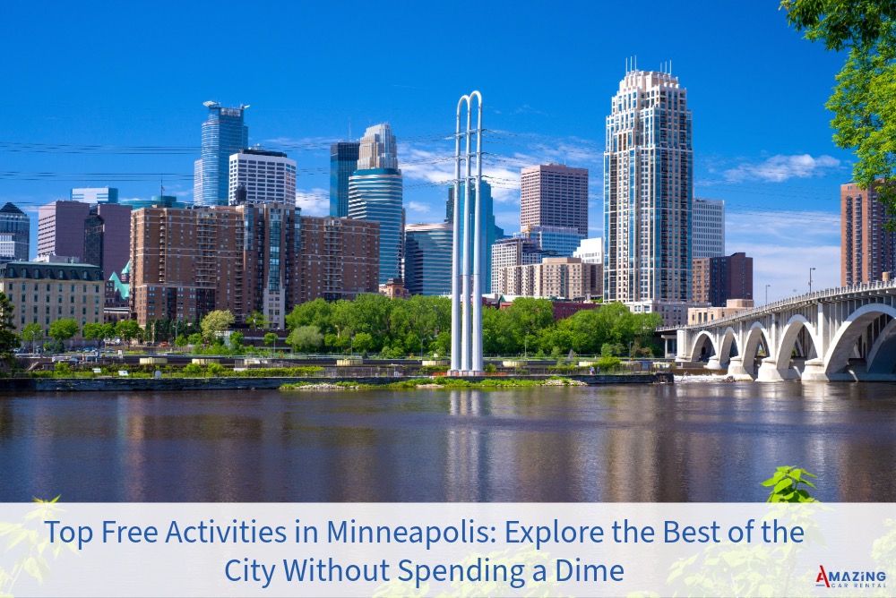 Top Free Activities in Minneapolis: Explore the Best of the City Without Spending a Dime