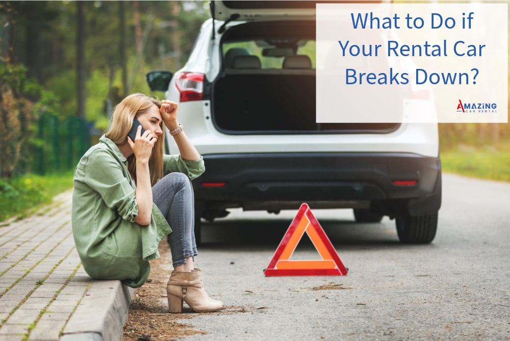 How to Handle Unexpected Situations: What to Do if Your Rental Car Breaks Down