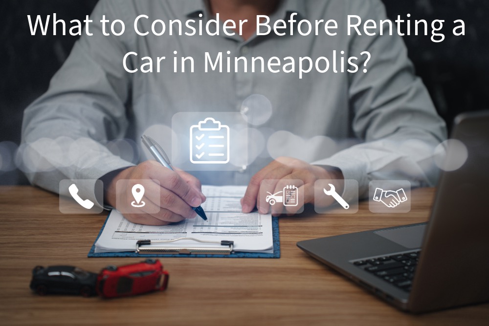 Essential Checklist: What to Consider Before Renting a Car in Minneapolis